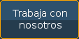 Trabaja con nosotros
